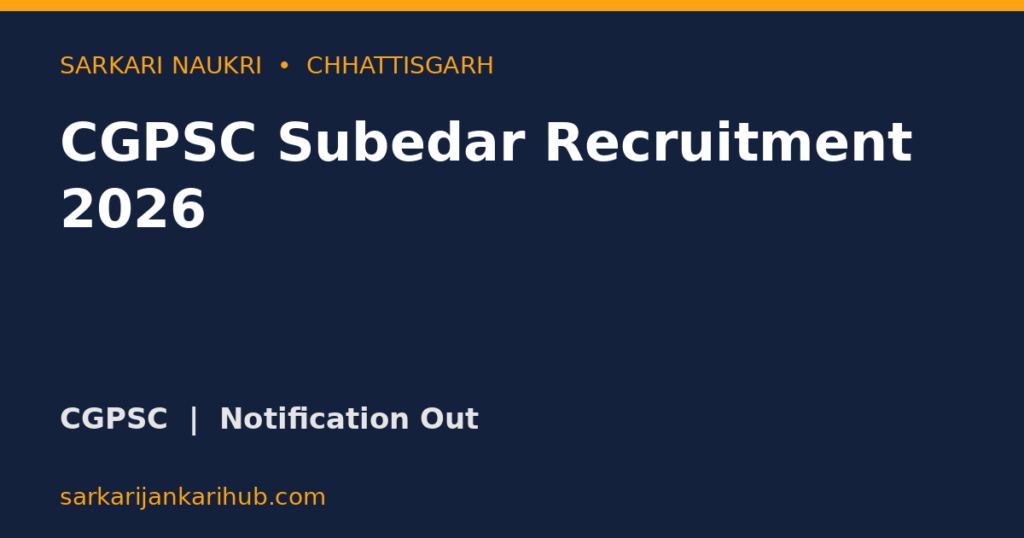 CGPSC Subedar Recruitment 2026