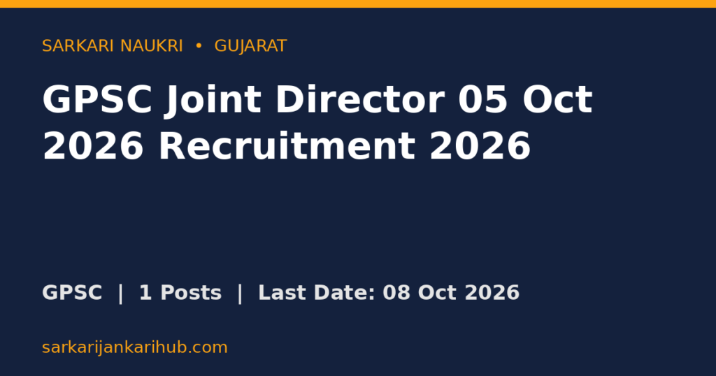 GPSC Joint Director 05 Oct 2026 Recruitment 2026