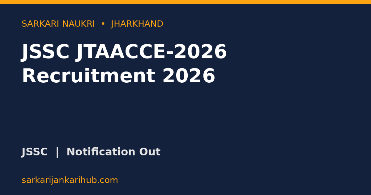 JSSC JTAACCE-2026 Recruitment 2026